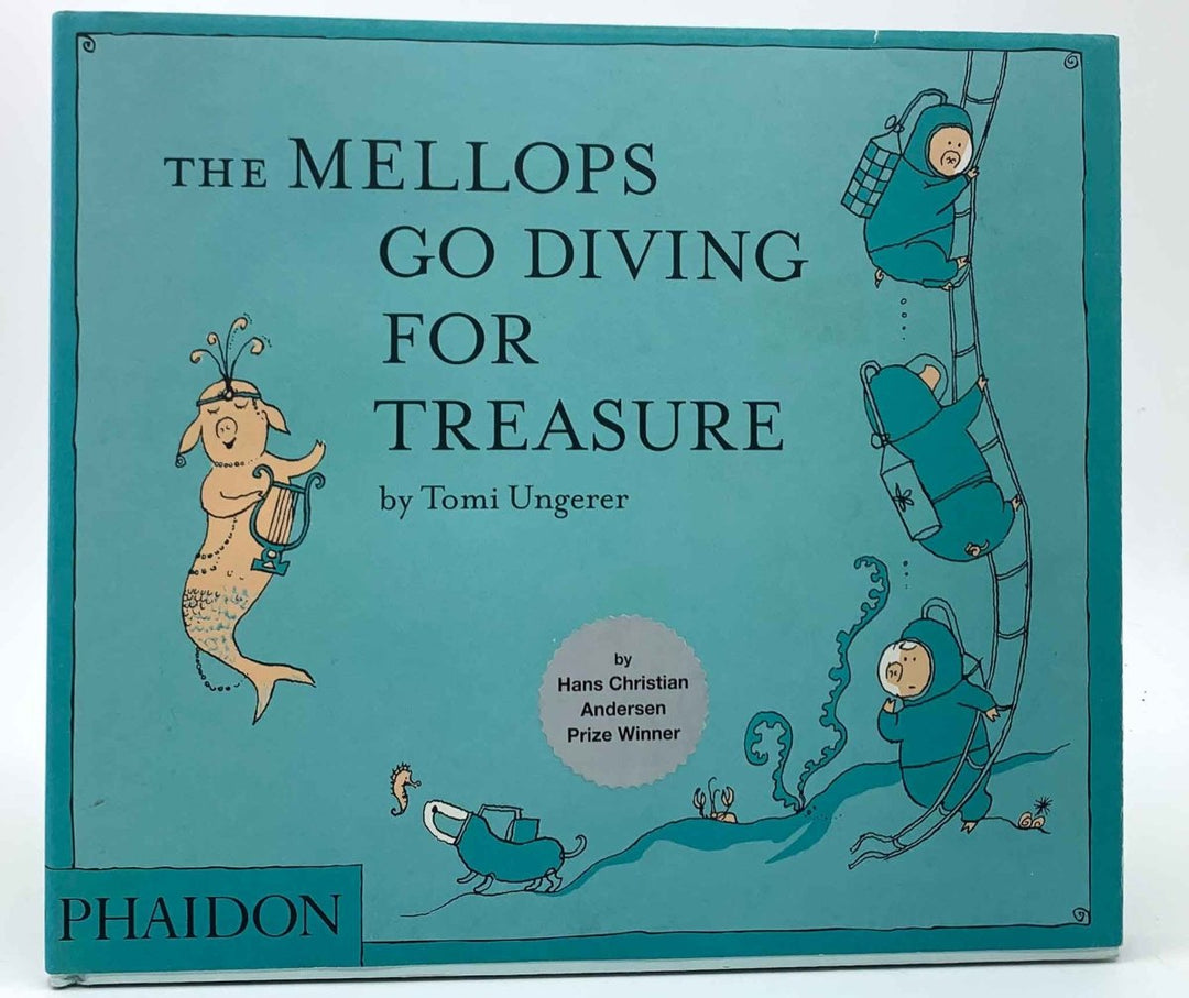 Ungerer, Tomi - The Mellops Go Diving for Treasure | front cover. Published by Phaidon in 2011. Hardcover.  Condition:  Near Fine/Very Good++ / Near Fine