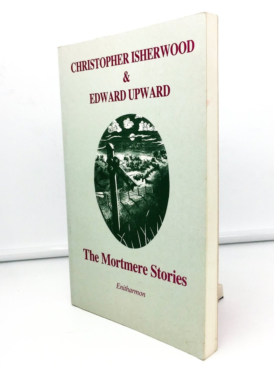 Upward, Edward & Isherwood, Christopher - The Mortmere Stories - SIGNED | front cover. Published by Enitharmon Press in 1994. Hardcover.  Condition:  Near Fine +/No Jacket ( as Issued )