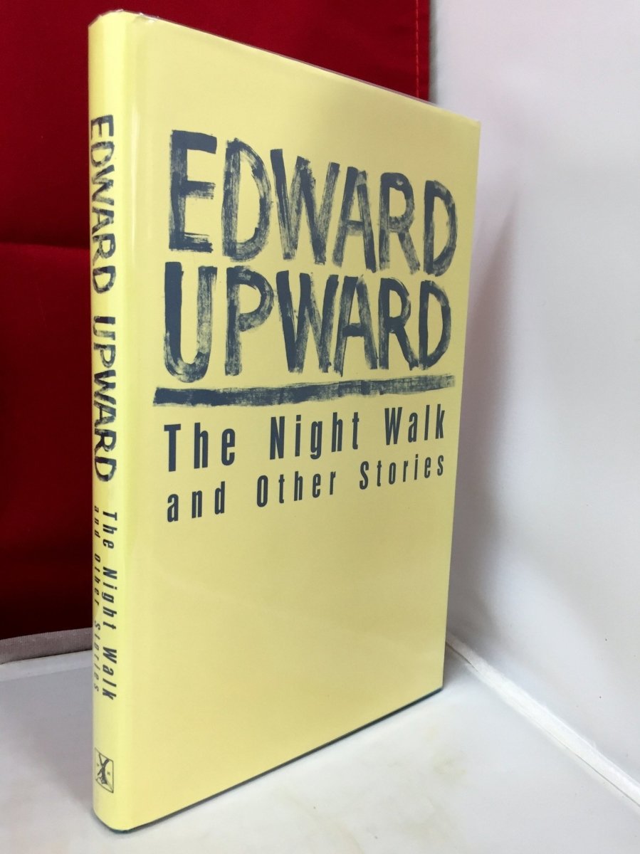 Upward, Edward - The Night Walk and Other Stories | front cover. Published by Heinemann in 1987. Hardcover.  Condition:  Near Fine +/Near Fine