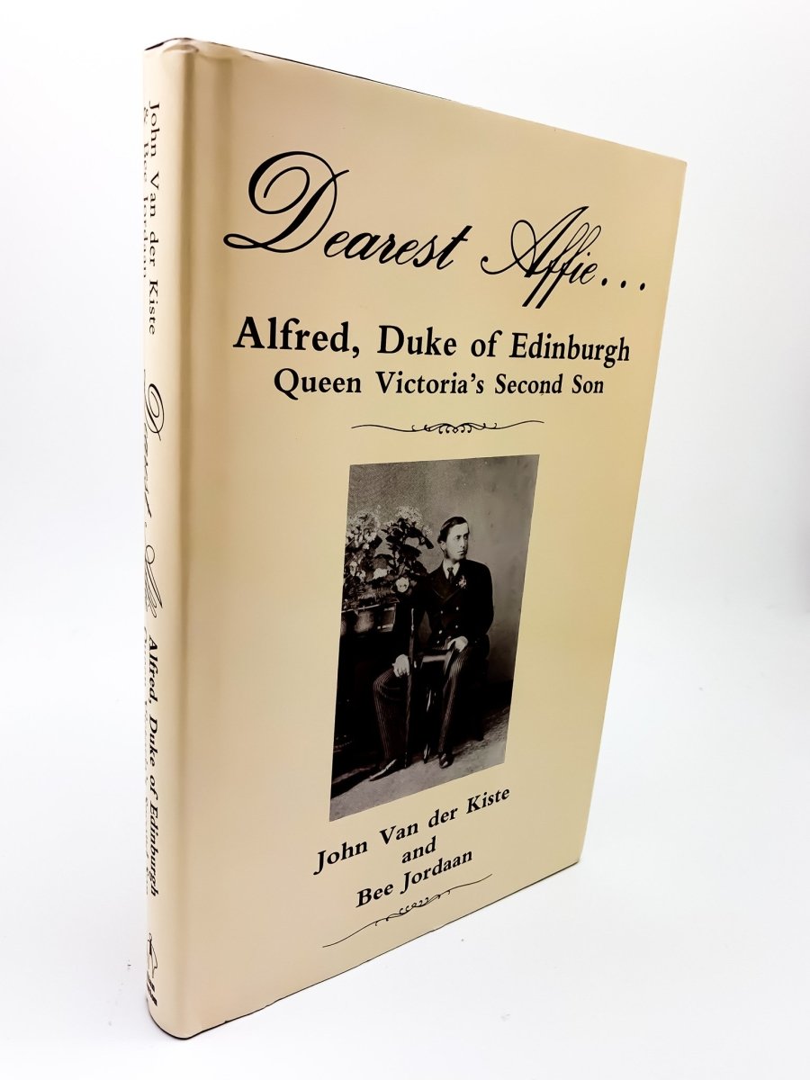 Van der Kiste, John - Dearest Affie : Alfred, Duke of Edinburgh, Queen Victoria's Second Son | front cover. Published by Alan Sutton in 1984. Hardcover.  Condition:  Near Fine/Near Fine