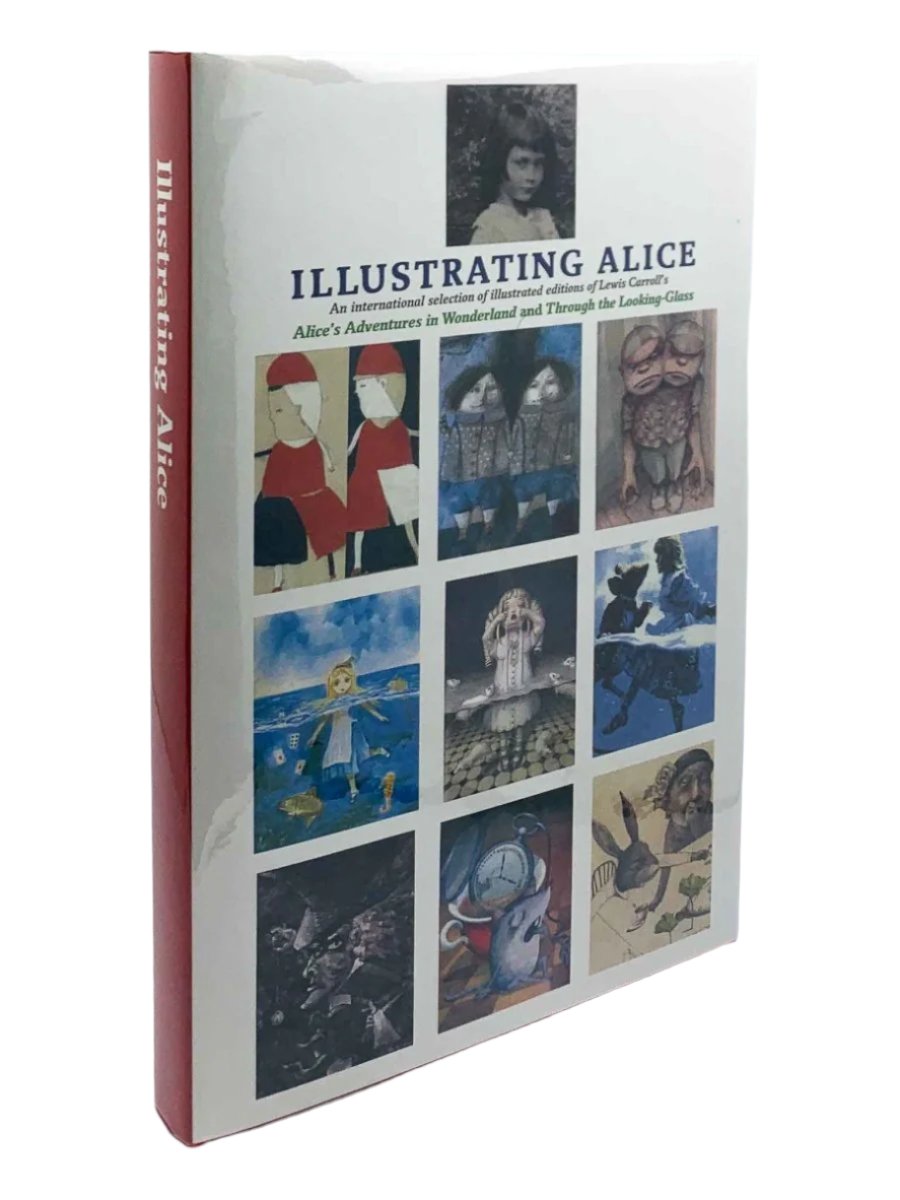 Various - Illustrating Alice | front cover. Published by Artists' Choice Editions in 2013. Hardcover.  Condition:  Fine/Fine