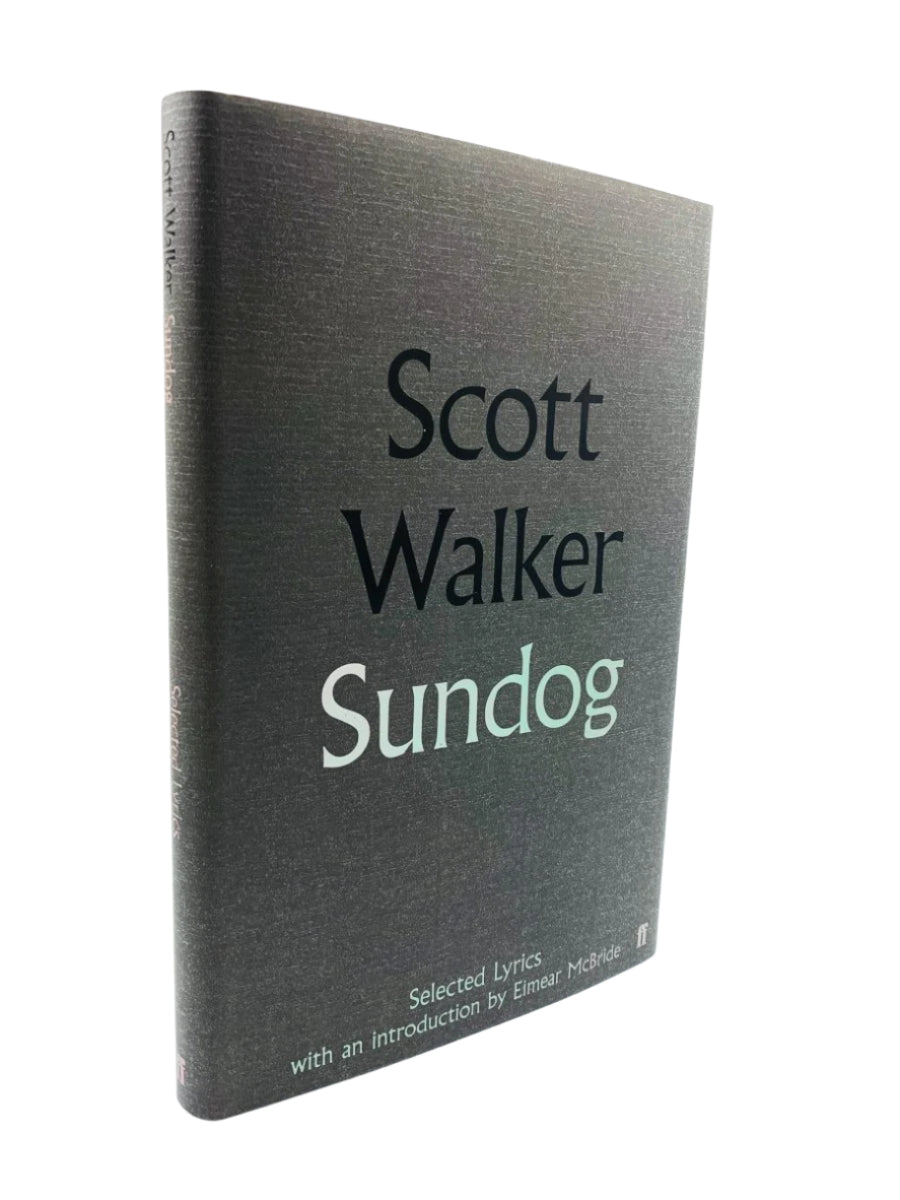 Walker, Scott - Sundog | front cover. Published by Faber & Faber Limited in 2018. Hardcover.  Condition:  Fine/Fine