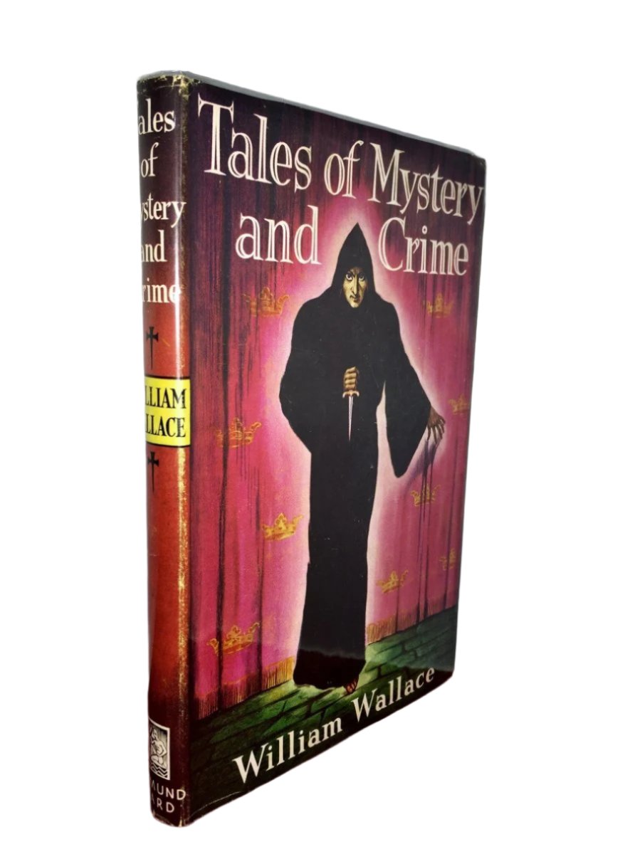 Wallace, William - Tales of Mystery and Crime | front cover. Published by Edmund Ward in 1948. Hardcover.  Condition:  Very Good ++ / Near Fine/Very Good++ / Near Fine