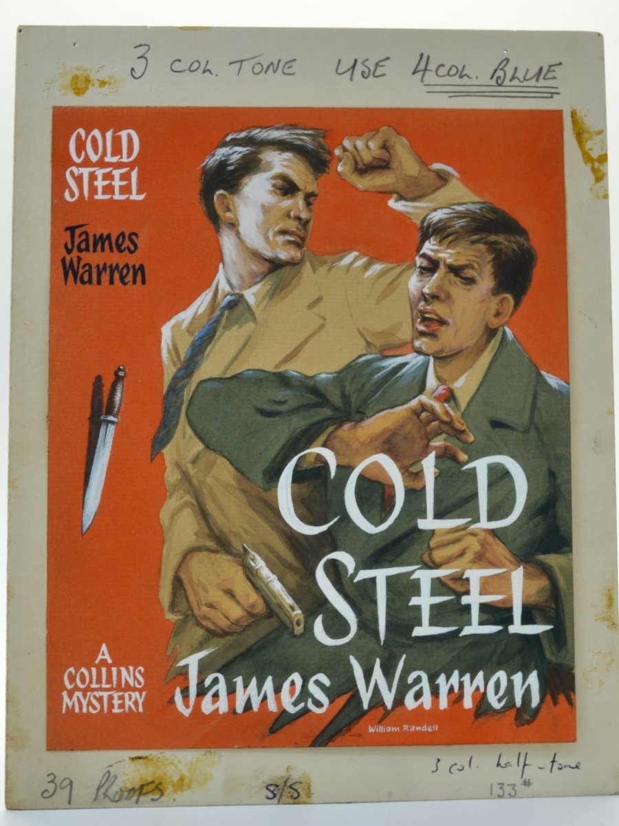 Warren, James - Cold Steel ( Original Dustwrapper Artwork ) - SIGNED | front cover. Published by Collins ( Collins Mystery ) in 1957. Unbound In Portfolio. Condition: Fine/n/a