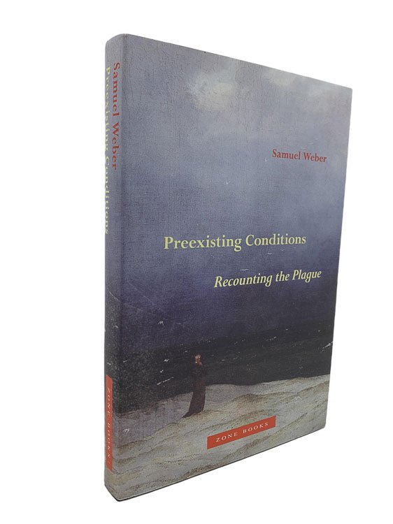 Weber, Samuel - Preexisting Conditions : Recounting the Plague | front cover. Published by Zone Books in 2022. Hardcover. Condition: Fine/Fine