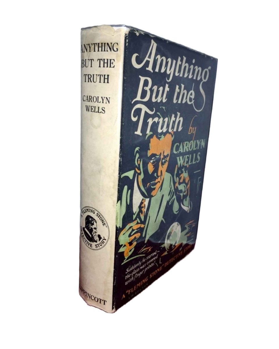 Wells, Carolyn - Anything But the Truth | front cover. Published by Lippincott in 1925. Hardcover.  Condition:  Very Good ++/Very Good ++