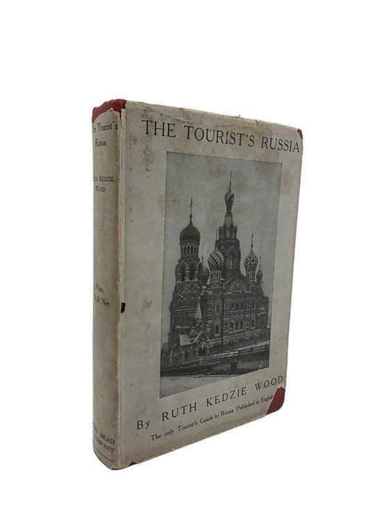 Ruth Kedzie Wood First Edition | The Tourist's Russia | Cheltenham Rare Books. Published by Dodd, Mead & Company in 1912. Hardcover.  Condition:  Very Good +/Good +