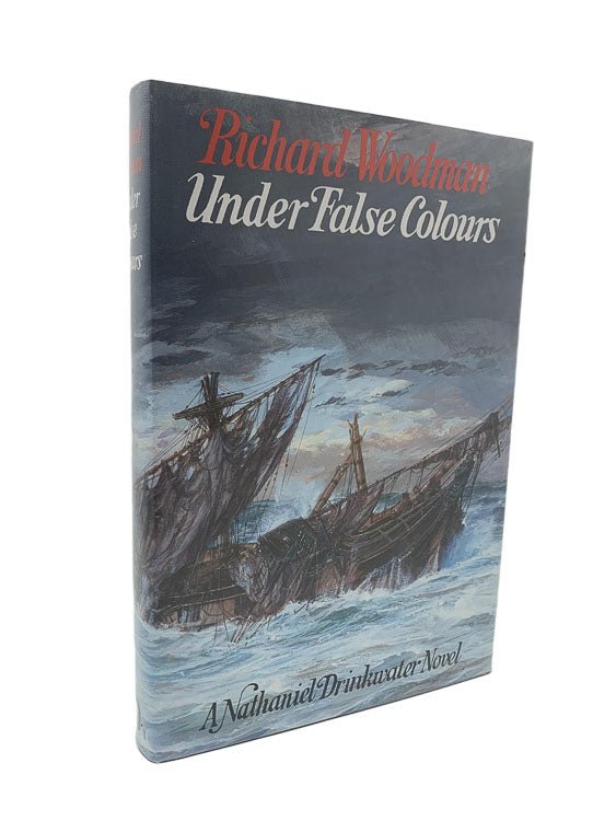 Woodman, Richard - Under False Colours | front cover. Published by John Murray in 1991. Hardcover.  Condition:  Fine/Fine