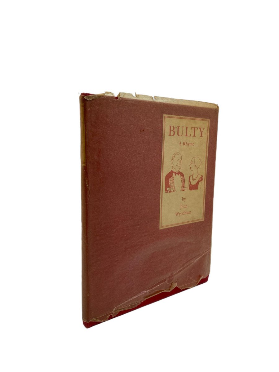 Wyndham John - Bulty | front cover. Published by Grant Richards in 1935. Hardcover.  Condition:  Very Good ++/Dust Jacket Included