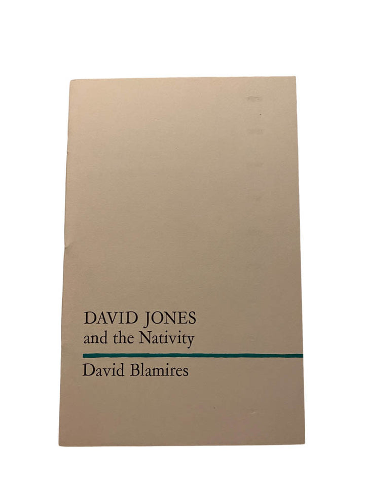 Blamires, David - David Jones and the Nativity : a Christmas Essay