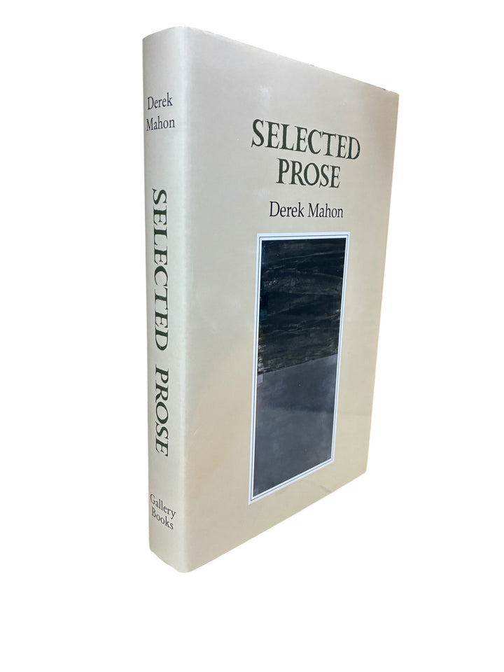 Derek Mahon - Selected Prose
