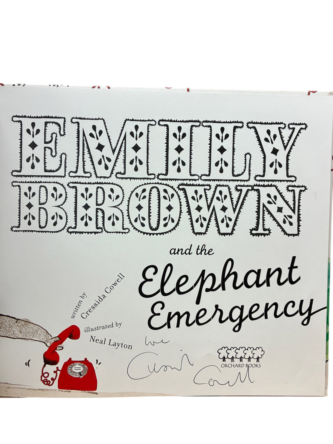 Cowell, Cressida - Emily Brown and the Elephant Emergency - SIGNED
