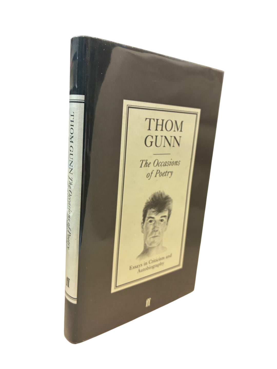 Gunn, Thom - The Occasions of Poetry: Essays in Criticism and Autobiography