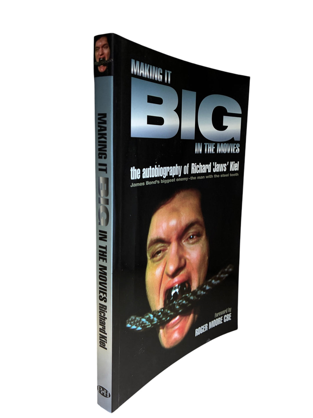 Kiel, Richard - Making it Big in the Movies - the autobiography of Richard 'Jaws' Kiel - signed