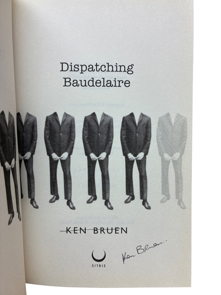 Bruen, Ken - Dispatching Baudelaire - signed