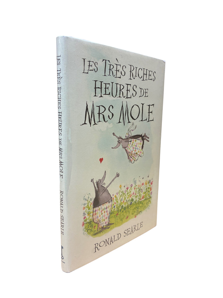 Searle, Ronald - Les Très Riches Heures de Mrs Mole - signed