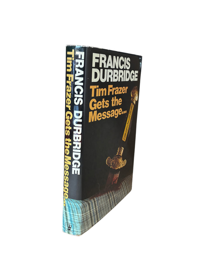 Durbridge, Francis - Tim Frazer Gets the Message