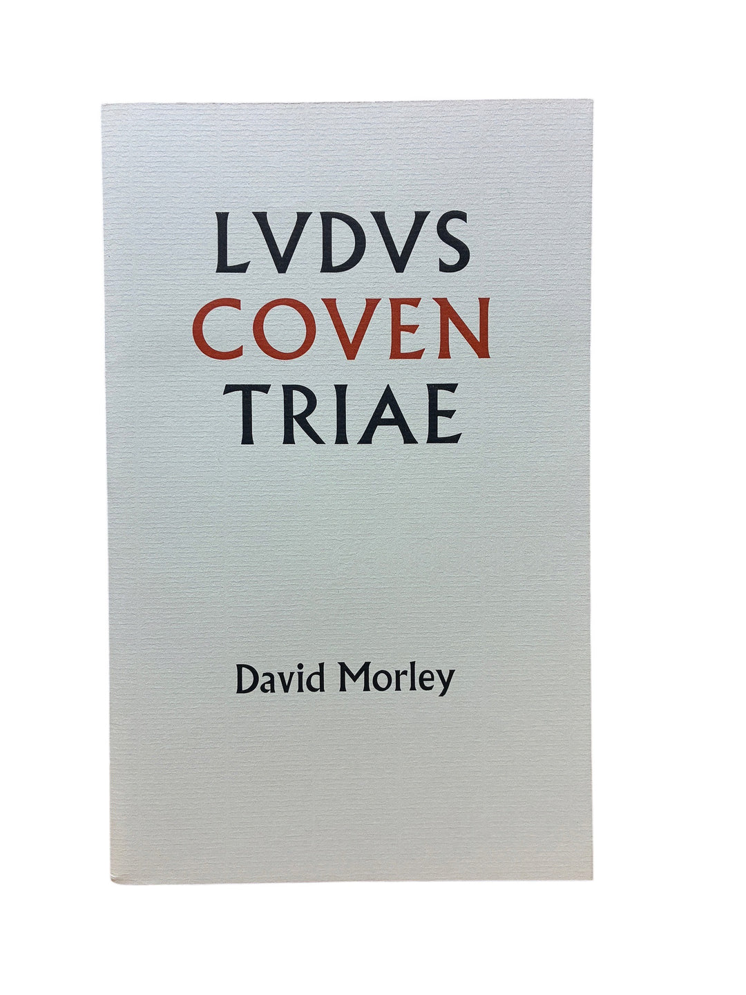 Morley, David - Ludus Coventriae