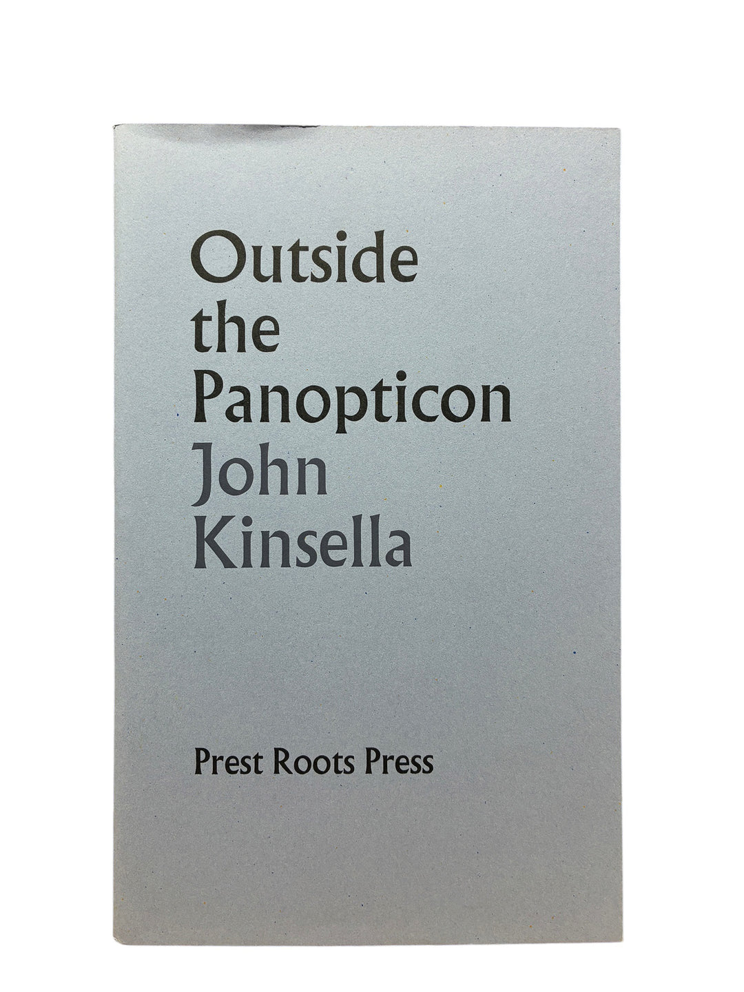 Kinsella, John - Outside the Panopticon