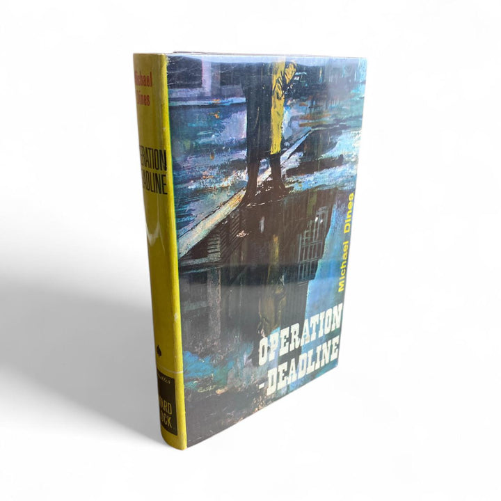 Dines, Michael - Operation Deadline - INSCRIBED copy - SIGNED