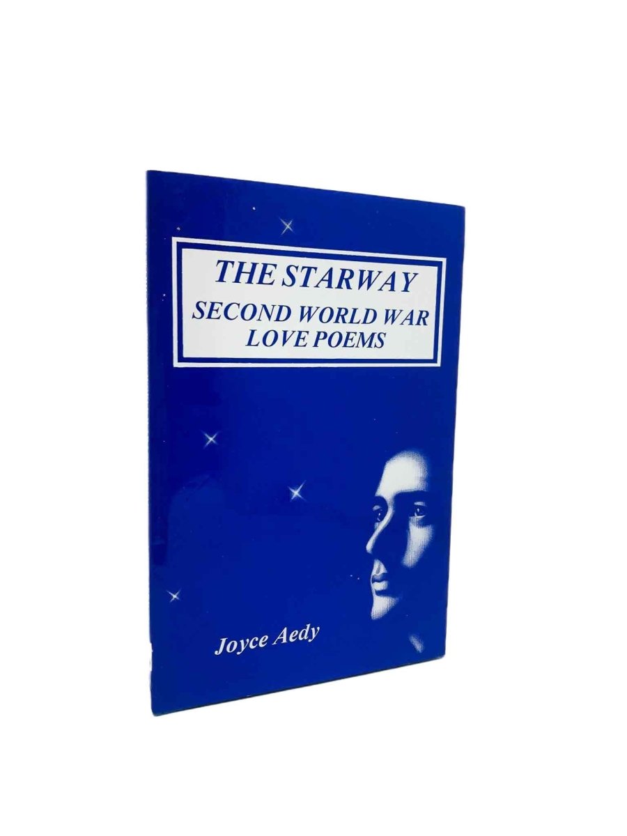 Aedy, Joyce - The Starway: Second World War Love Poems - SIGNED | image1
