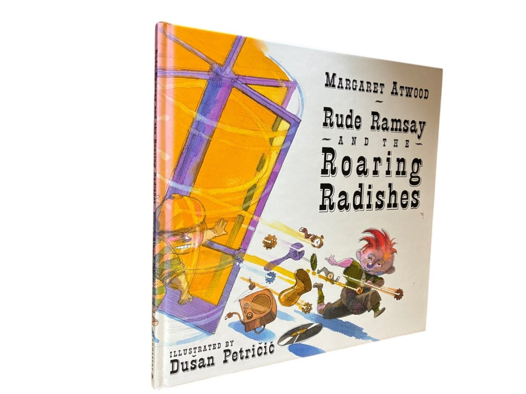 Atwood, Margaret - Rude Ramsay and the Roaring Radishes - SIGNED | image1