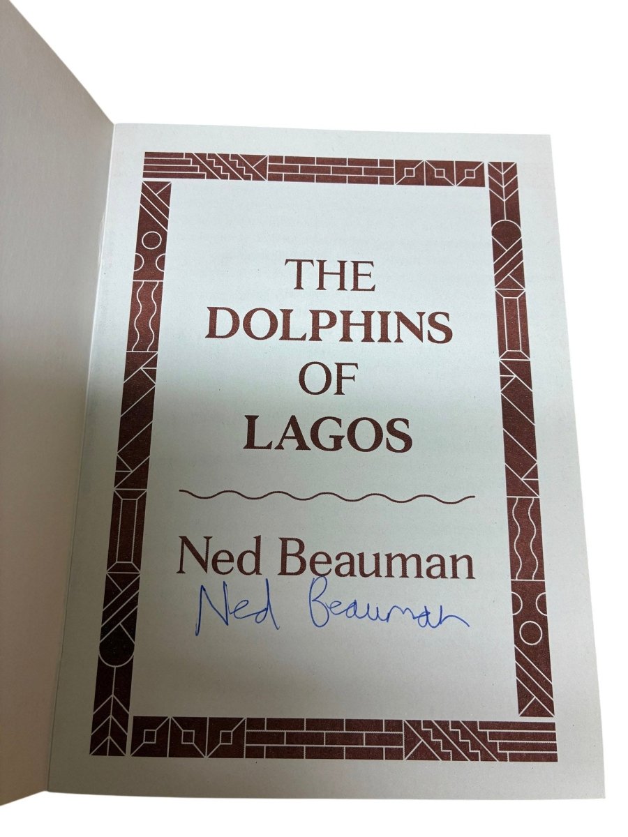 Beauman, Ned - The Dolphins of Lagos - signed | image2