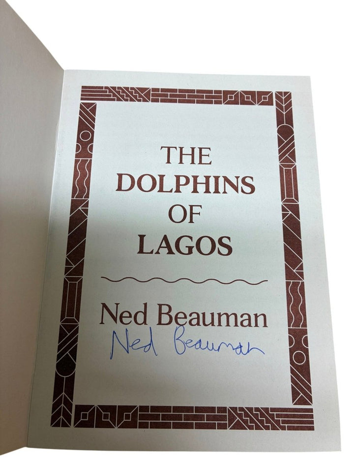 Beauman, Ned - The Dolphins of Lagos - signed | image2