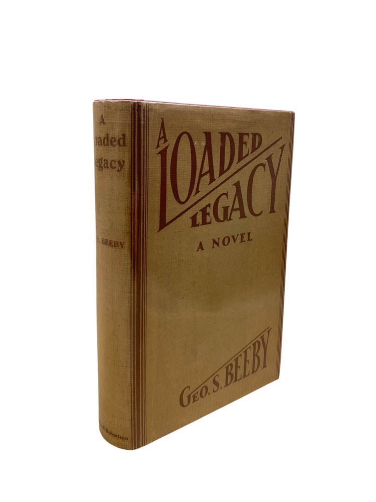 Beeby, Geo. S. - A Loaded Legacy - SIGNED | image1