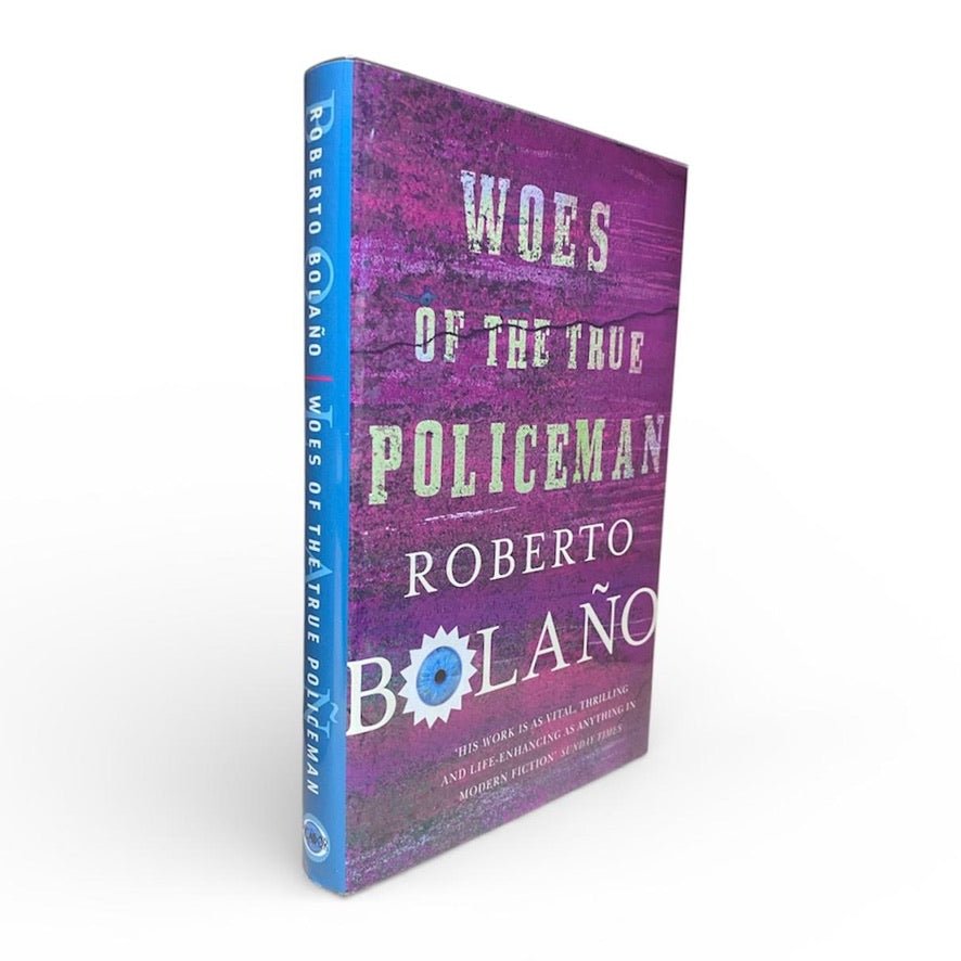 Bolano, Roberto - Woes of the True Policeman | image1