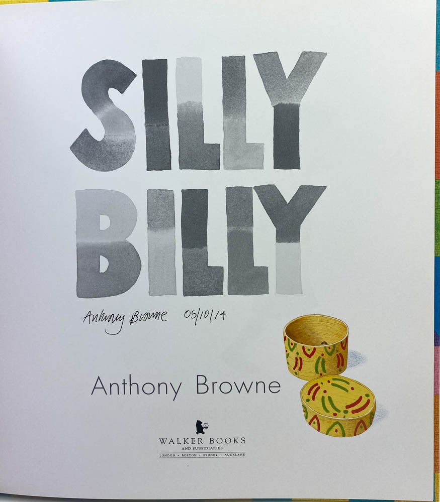 Browne, Anthony - Silly Billy - SIGNED | signature page