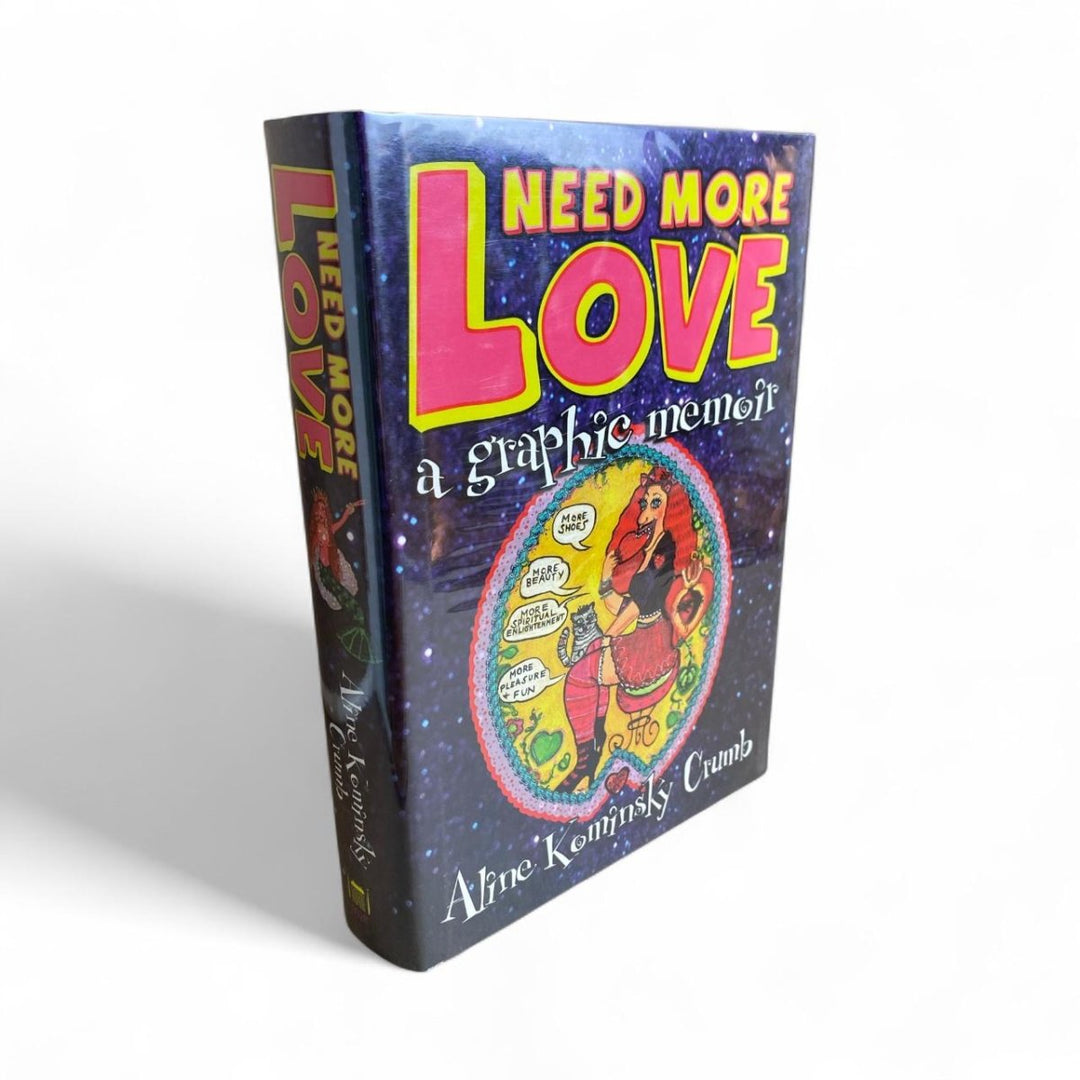 Crumb, Aline Kominsky - Need More Love - SIGNED | image1
