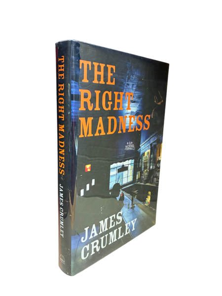 Crumley, James - The Right Madness - SIGNED | image1
