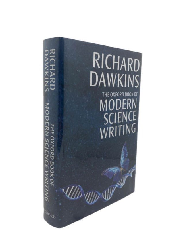 Dawkins, Richard - The Oxford Book of Modern Science Writing - SIGNED | front of book. Published by Oxford in 2008. Hardcover.  Condition:  Near Fine/Fine