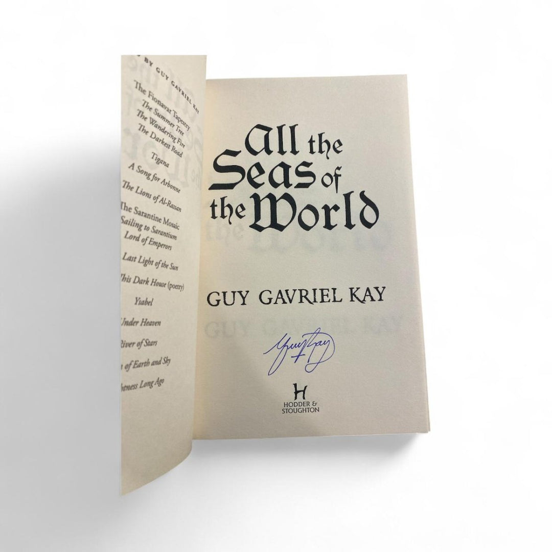 Gavriel Kay, Guy - All the Seas of the World - SIGNED | image3