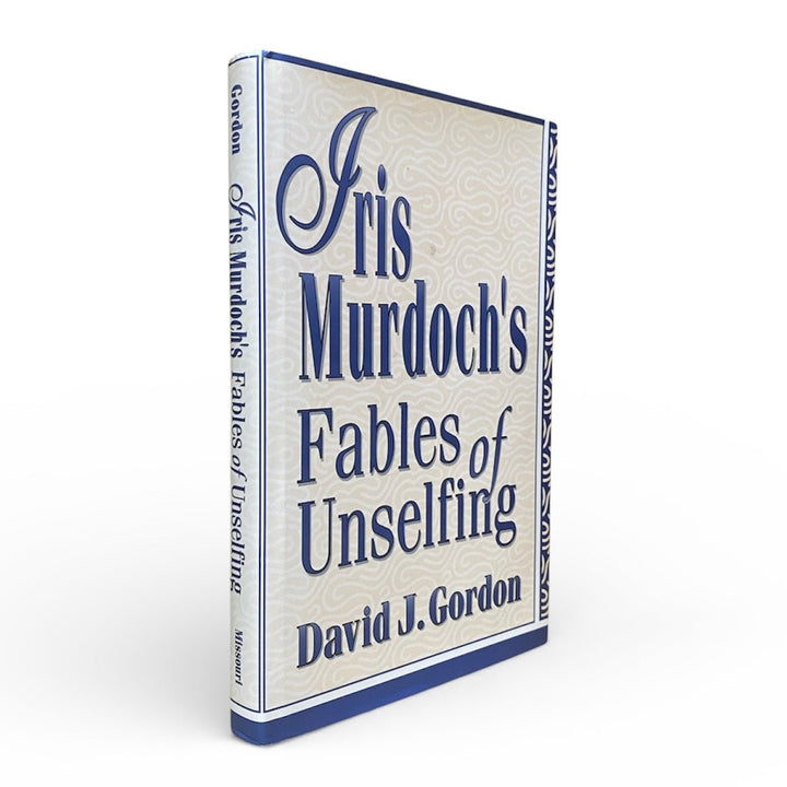 Gordon, David J - Iris Murdoch's Fables of Unselfing | image1