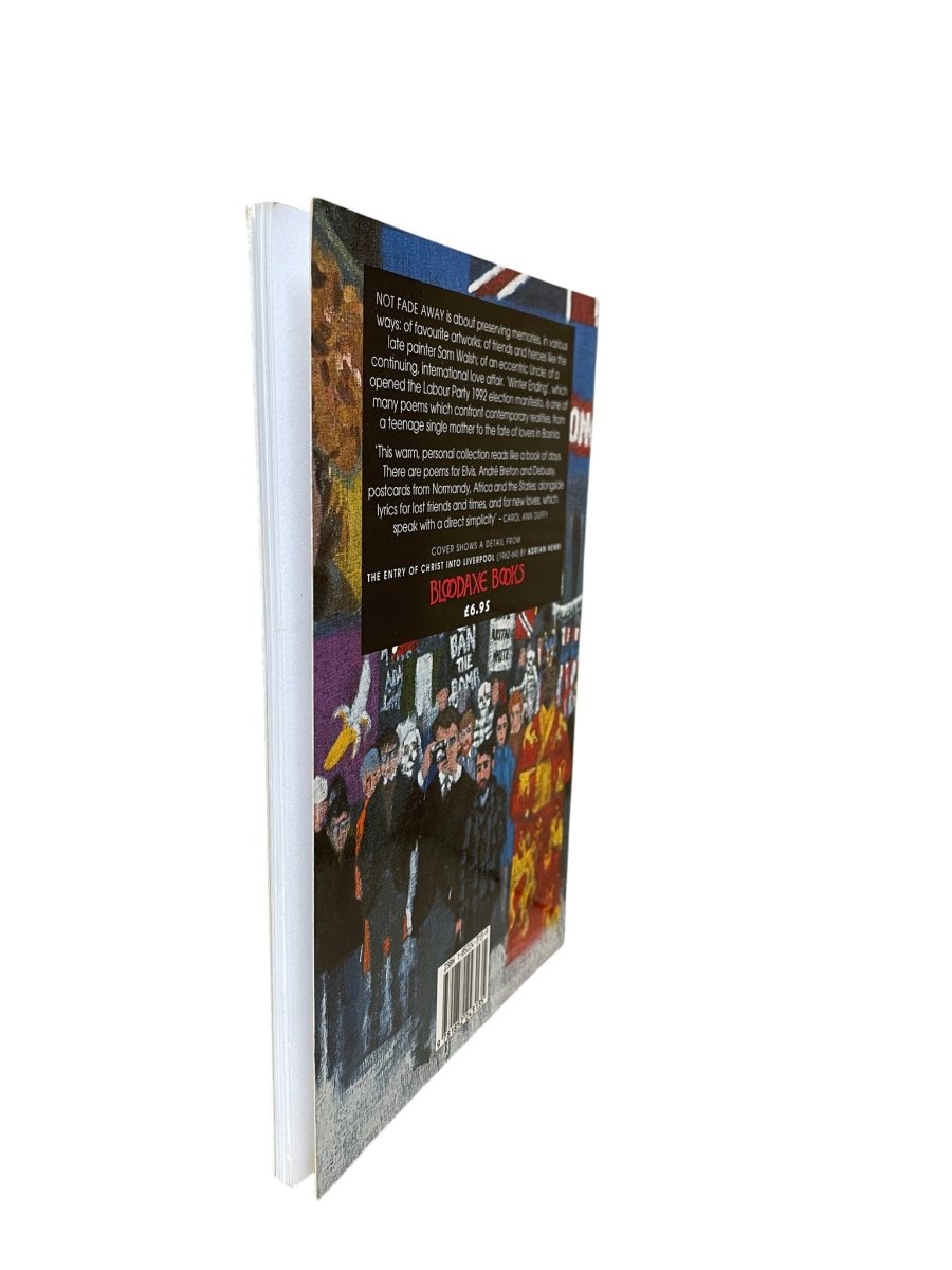 Henri, Adrian - Not Fade Away : Poems 1989 - 1994 - SIGNED | image2