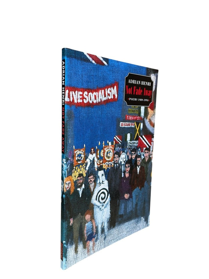 Henri, Adrian - Not Fade Away : Poems 1989 - 1994 - SIGNED | image1