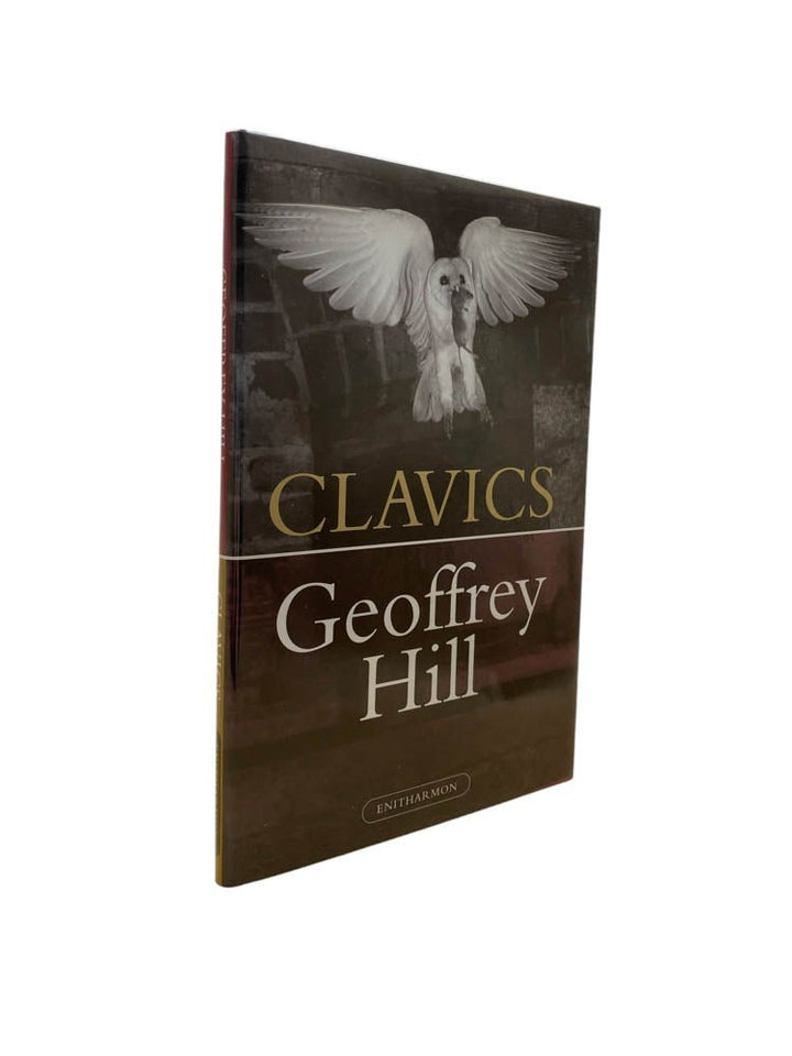 Hill, Geoffrey - Clavics | image1