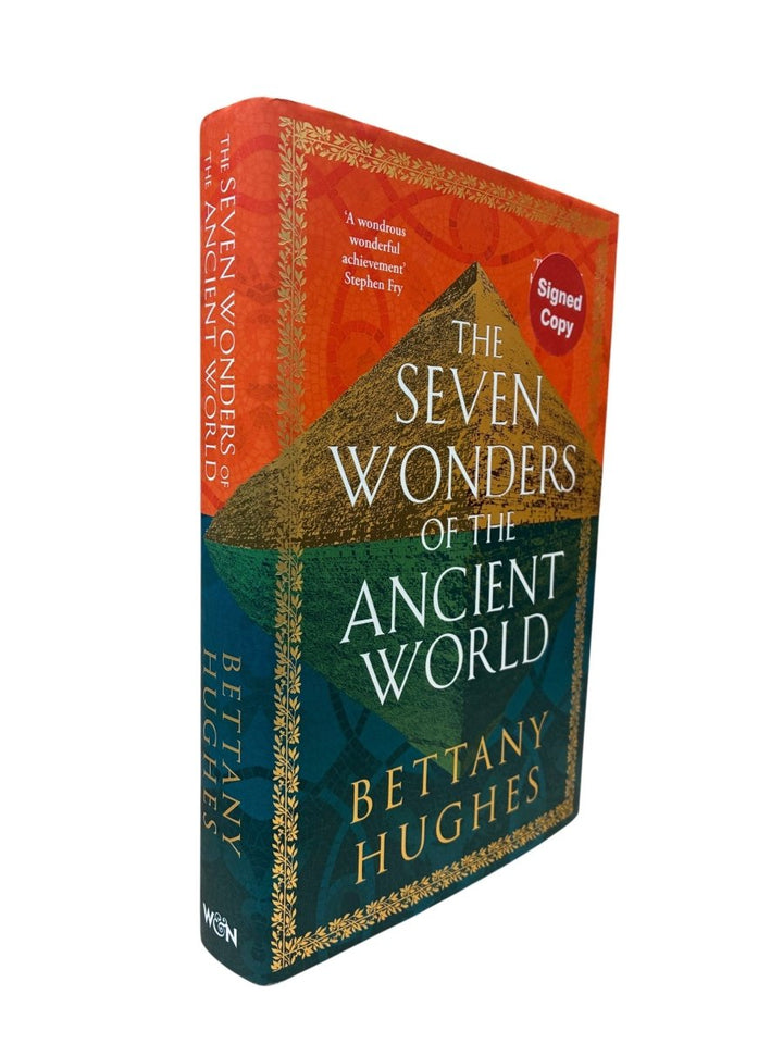 Hughes, Bettany - The Seven Wonders of the Ancient World - signed | image1