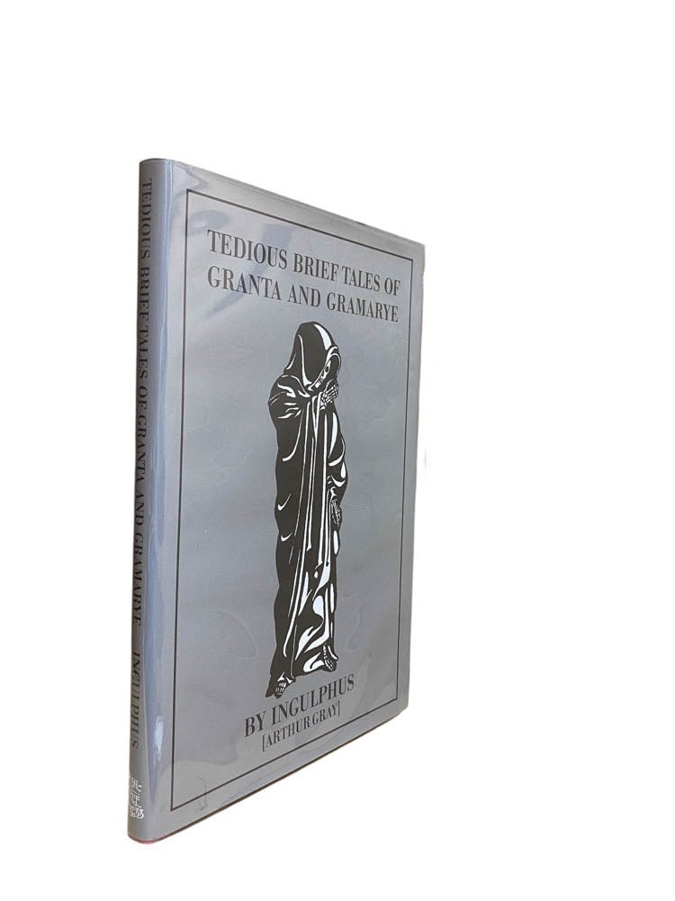 Tedious Book Ingulphus Limited Edition - Tedious Brief Tales of Granta and Gramarye ...