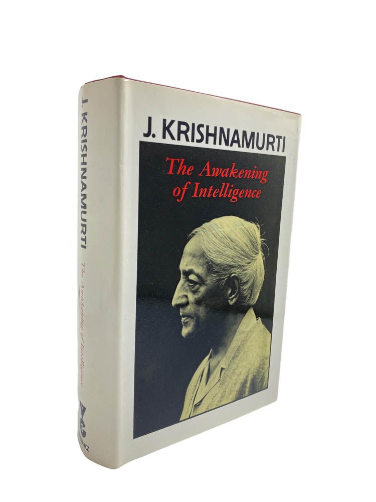 Krishnamurti, J - The Awakening of Intelligence | front of book. Published by Gollancz in 1973. Hardcover.  Condition:  Near Fine +/Near Fine