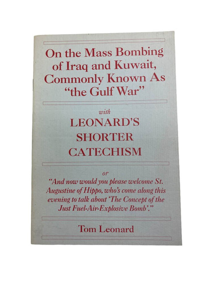 Leonard, Tom - On the Mass Bombing of Iraq and Kuwait, commonly known as the Gulf War with Leonard's Shorter Catechism | image1