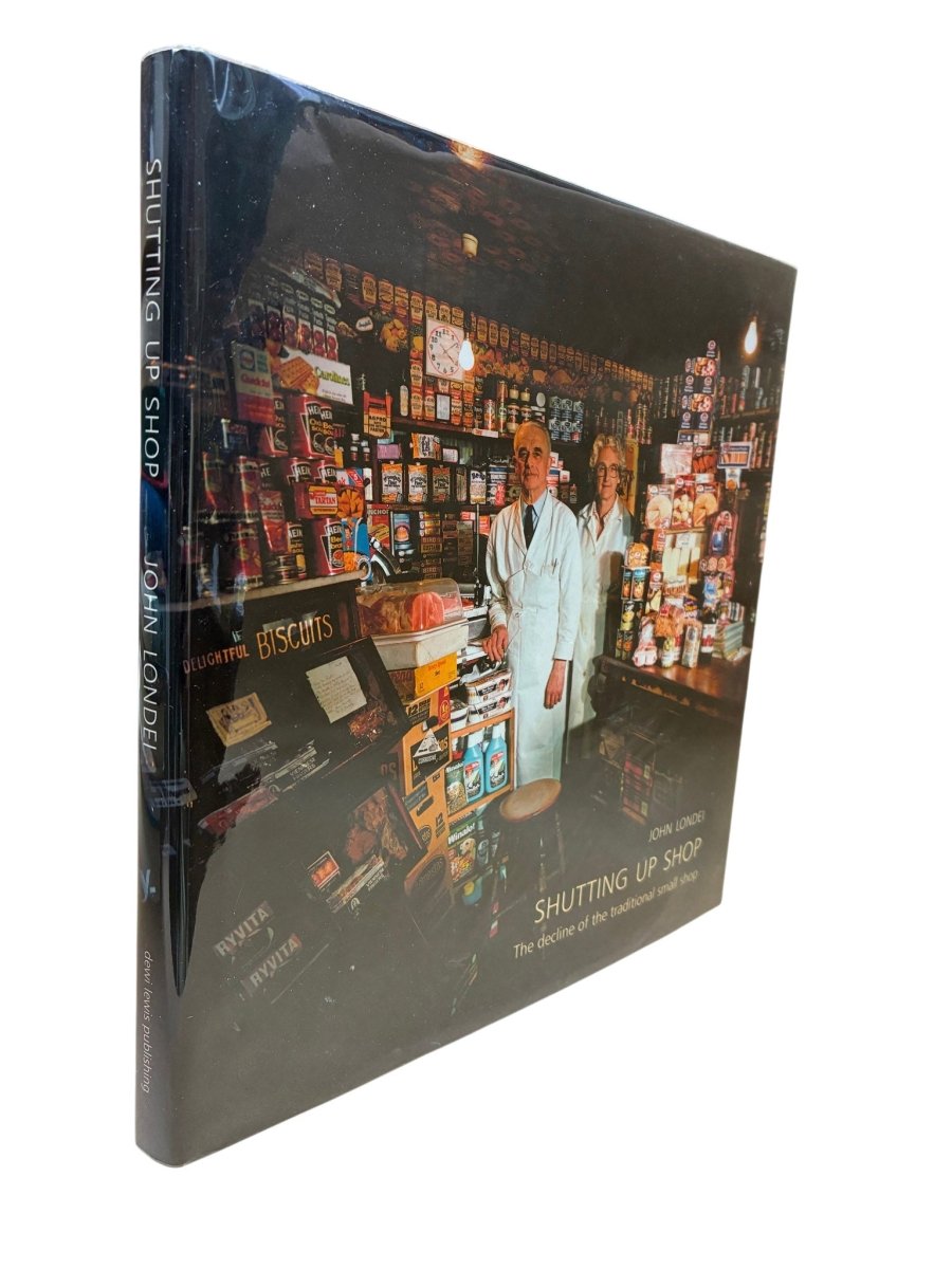 Londei, John - Shutting Up Shop : The Decline of the Traditional Small Shop | image1