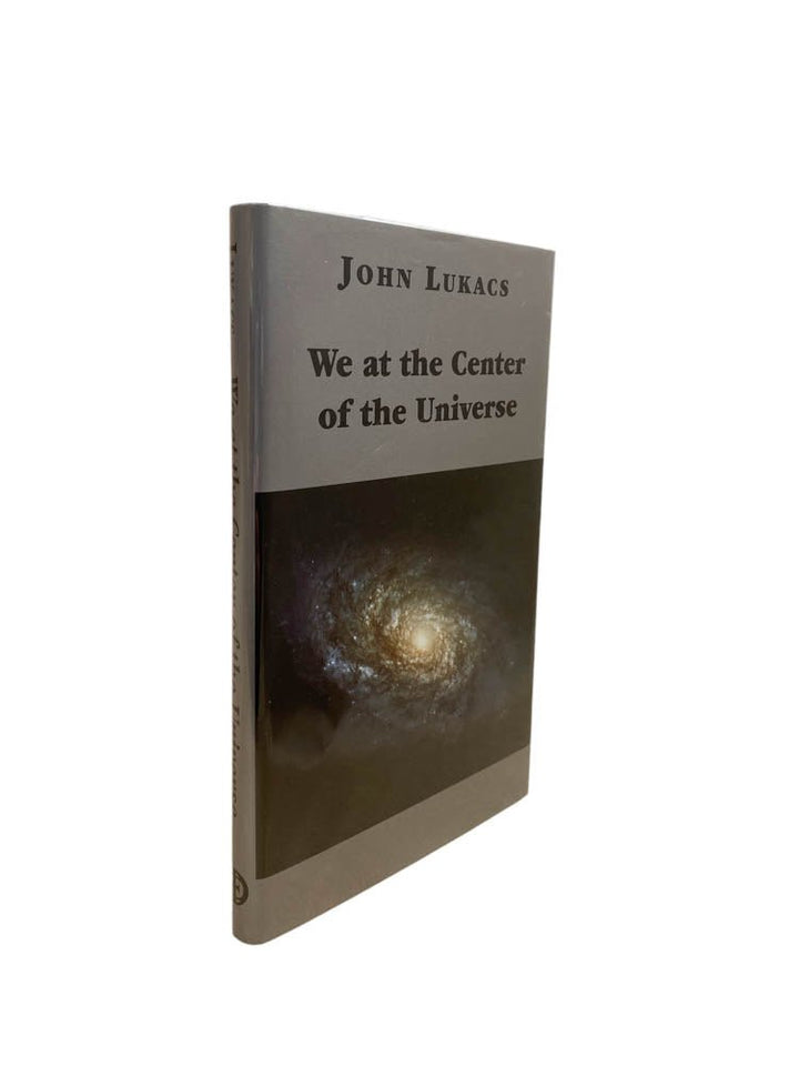 Lukacs, John - We at the Center of the Universe | image1