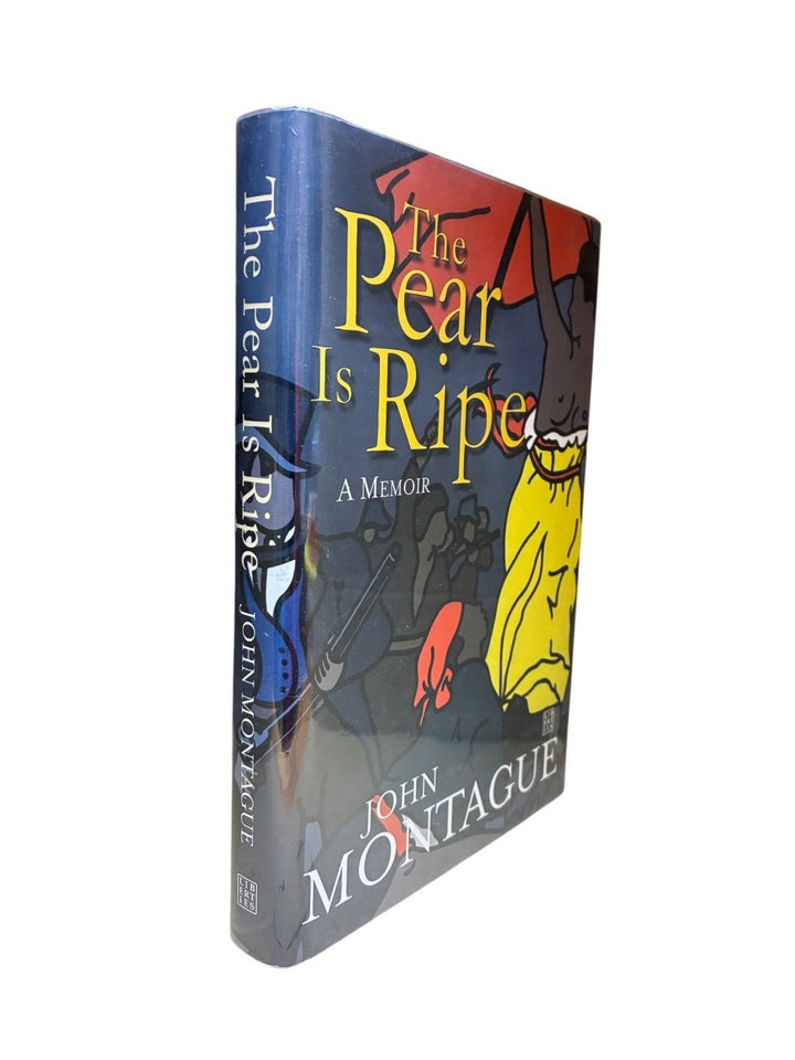 Montague, John - The Pear is Ripe : a Memoir - SIGNED | image1