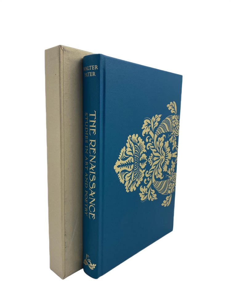 Pater, Walter - The Renaissance : Studies in Art and Poetry | front of book. Published by Folio Society in 2013. Hard Cover In Slipcase.  Condition:  Fine/No Jacket ( as Issued )