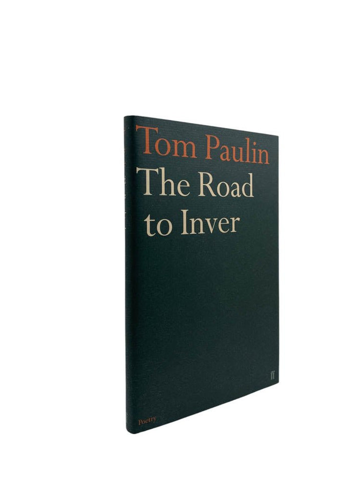 Paulin, Tom - The Road to Inver - SIGNED | image1