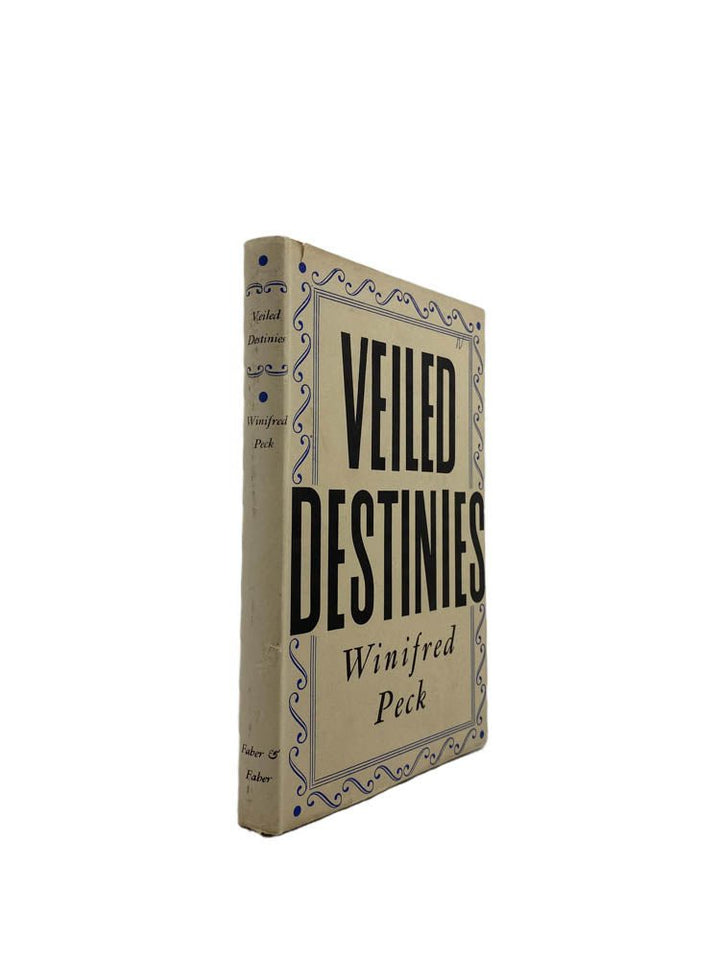 Peck, Winifred - Veiled Destinies | front of book. Published by Faber in 1948. Hardcover.  Condition:  Near Fine/Near Fine