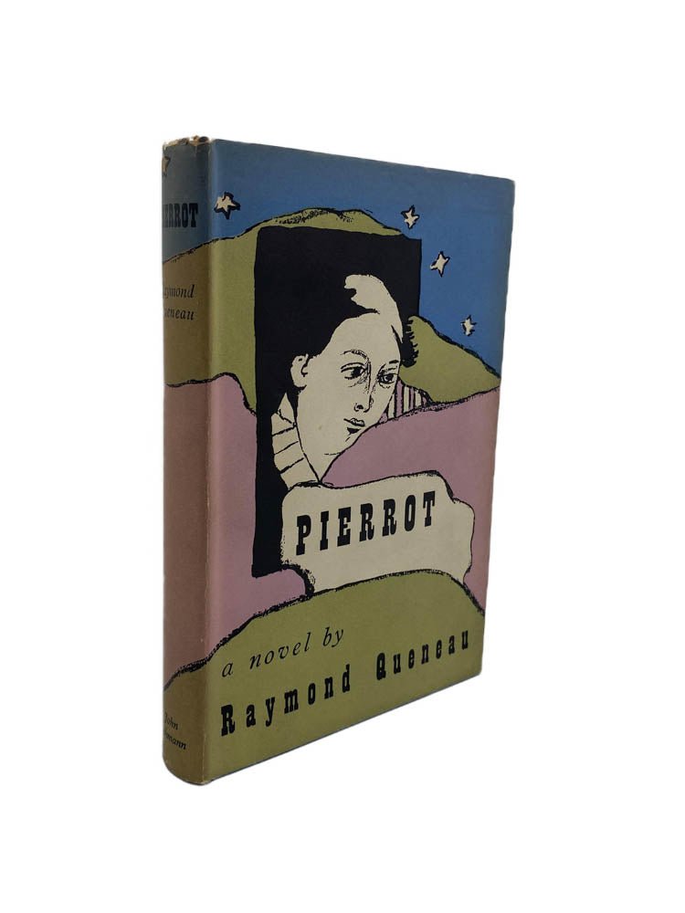 Queneau, Raymond - Pierrot | front of book. Published by John Lehmann in 1950. Hardcover.  Condition:  Very Good ++/Very Good +